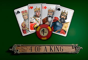 4 of a King